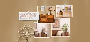 7 Creative Living Room Furniture Designs to Maximize Space and Style