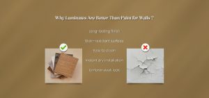 Why Laminates Are Better Than Paint for Walls?