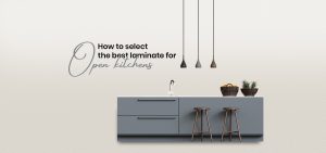 How to Choose the Best Laminate for Open Kitchens – Royale Touche Laminates