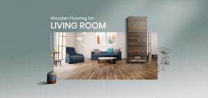 Wooden Flooring for Living Room: Where Daily Life Unfolds