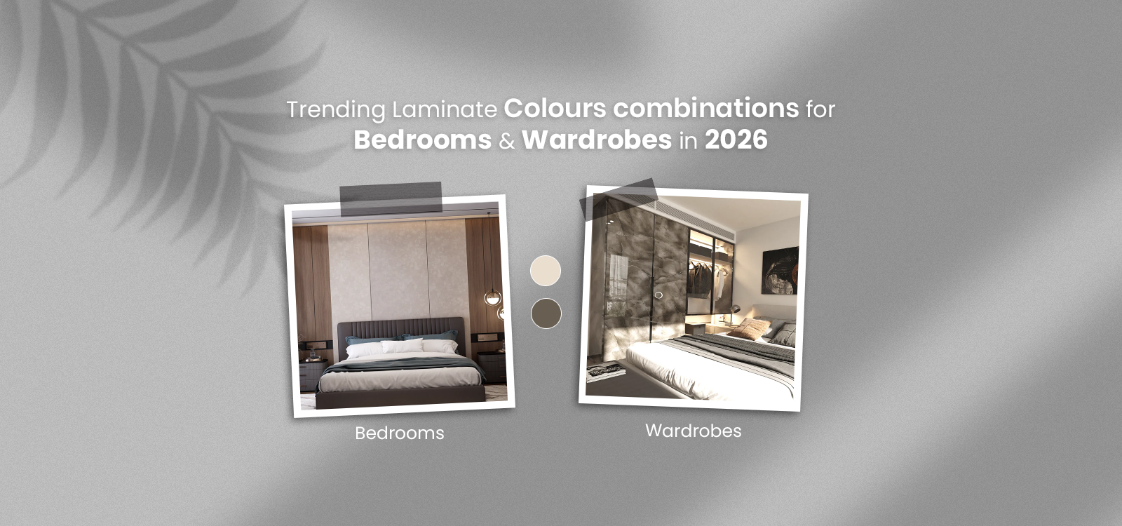 Trending Laminate Colours combinations for Bedrooms & Wardrobes in 2026