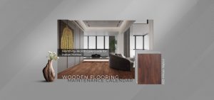 Wooden Flooring Maintenance Calendar: Month-by-Month Care Guide for Indian Homes