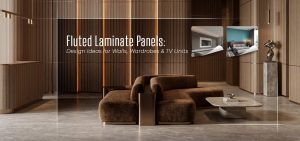 Fluted Laminate Panels: Design Ideas for Walls, Wardrobes & TV Units