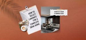 How to Select Laminate for a Complete 3BHK Home: Room-by-Room Planning Guide