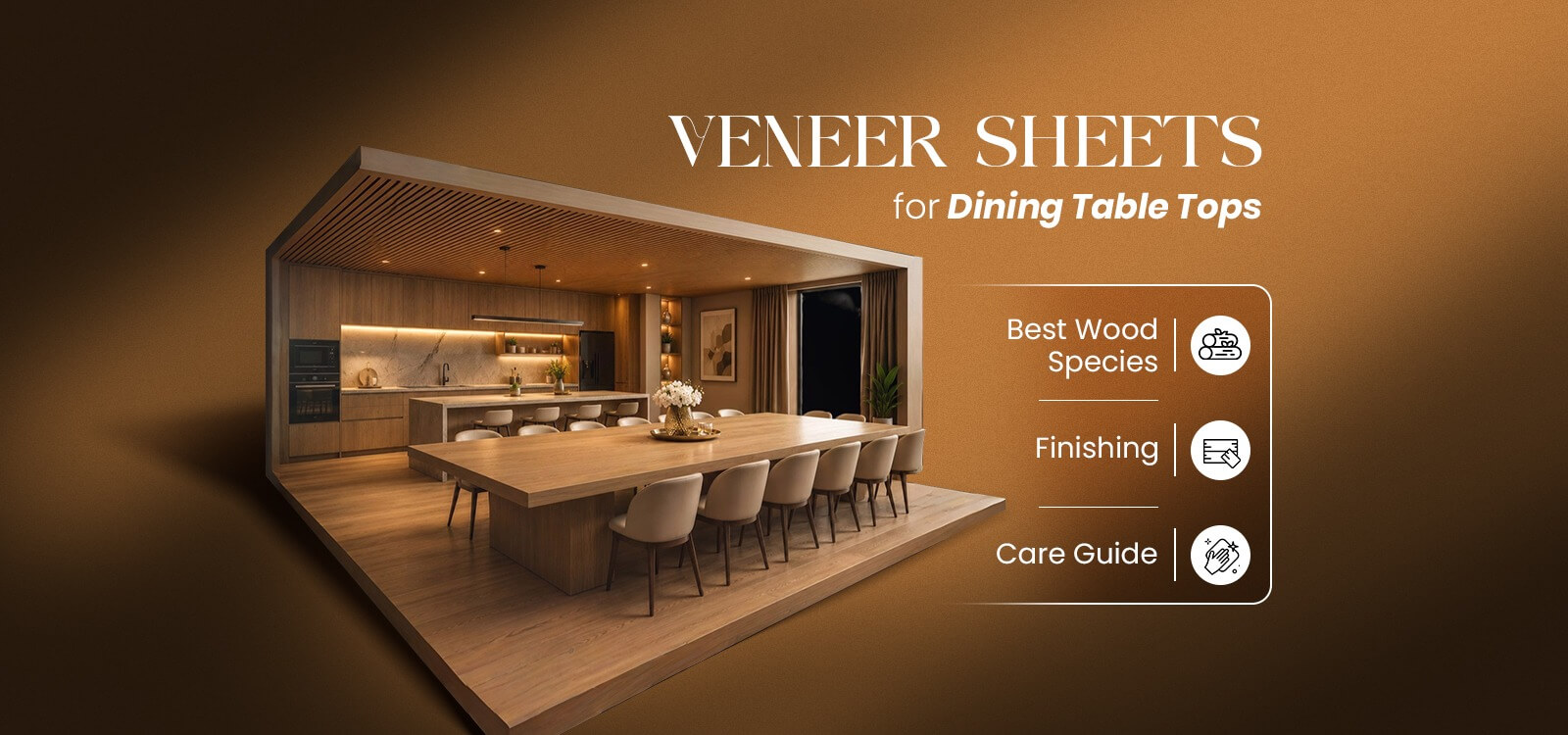 Veneer Sheets for Dining Table Tops: Best Wood Species, Finishing & Care Guide