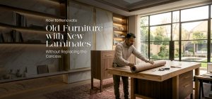 How to Renovate Old Furniture with New Laminates Without Replacing the Carcass